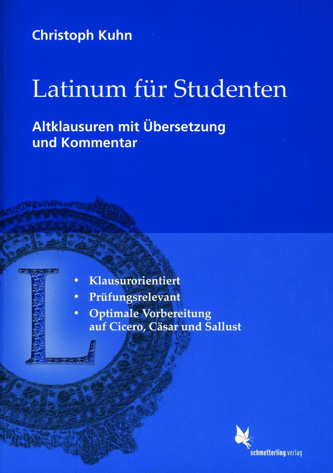 Thumbnail - Latinum Für Studenten. Altklausuren, Christoph Kuhn