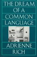 The Dream of a Common Language, Poems 1974-1977 by Adrienne Rich