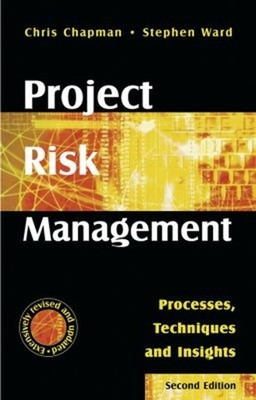 Project Risk Management : Processes, Techniques and Insights Hard