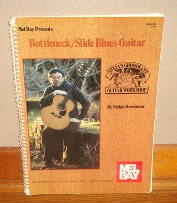 BOTTLENECK / SLIDE BLUES GUITAR-Mel Bey-STEFAN GROSSMAN Guitar Workshop-Ex OOP!