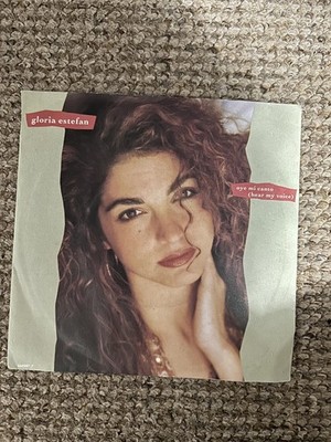 Gloria Estefan - Oye Mi Canto - 7  Vinyl Single