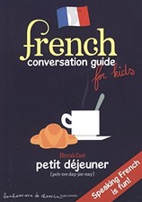 French conversation guide for kids - speaking French is fun 