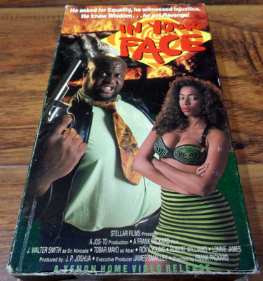 IN YOUR FACE (1990) VHS J. WALTER SMITH HTF BLAXPLOITATION (XENON) TESTED
