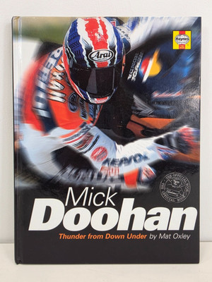 Haynes Mick Doohan: Thunder From Down Under by Mat Oxley