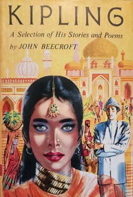 Kipling: A Selection of His Stories and Poems V 2 by John Beecroft (1956, Hbk)