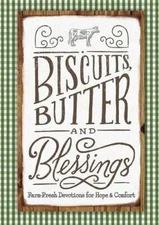 Biscuits, Butter, and Blessings: Farm Fresh Devotions for Hope - VERY GOOD