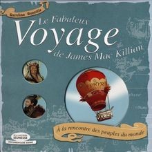 Le Fabuleux Voyage de James Mac Killian : A la rencontre... | Buch | Zustand gut