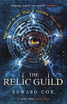 The Relic Guild - Paperback, by Cox Edward - Very Good