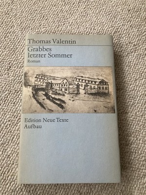 Grabbes letzter Sommer_Thomas Valentin