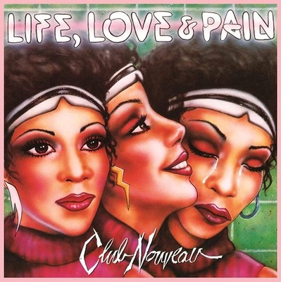 Club Nouveau Life, Love & Pain (CD) Album Digipak (US IMPORT)