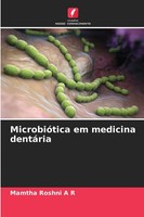 Mamtha Roshni A R | MicrobióTica Em Medicina DentáRia | Taschenbuch (2026)