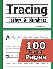 Tracing Letters and Numbers : 100 Practice Pages: Workbook for Pr
