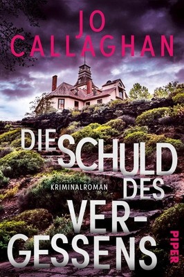 Jo Callaghan Die Schuld des Vergessens