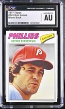 1977 Toppps Baseball Bob Boone #545 Blank Back CGC AU Authentic