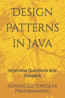 X Y Wang Design Patterns in Java (Taschenbuch) Advanced Topics in Programming