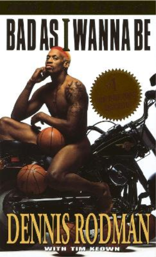 Dennis Rodman Bad as I Wanna Be (Tascabile)