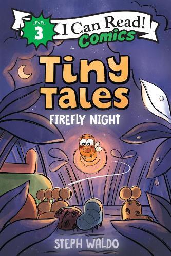 Steph Waldo Tiny Tales: Firefly Night (Tascabile) I Can Read Comics Level 3