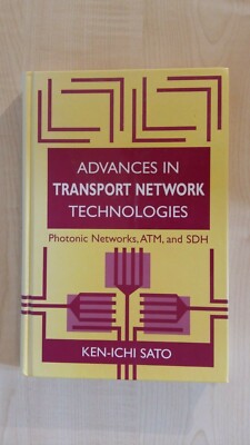Advances in Transport Network Technology: Photonic Networks, ATM and SDH