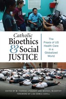 Catholic Bioethics And Social Justice M Therese Lysaught (U. A.) Taschenbuch