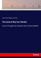 Annie Eliza Pidgeon Searing | The Land Of Rip Van Winkle | Taschenbuch (2017)