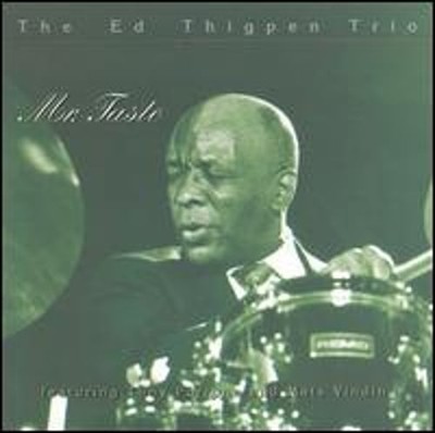 Mr. Taste by Ed Thigpen: New