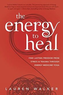 The Energy to Heal: Find Lasting Freedom from Stres... | Buch | Zustand sehr gut