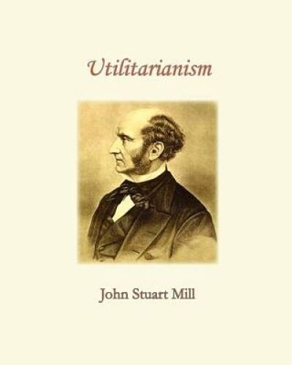 Utilitarianism - Paperback By Mill, John Stuart - VERY GOOD