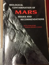 BIOLOGICAL CONTAMINATION OF MARS ISSUES AND RECOMMENDATIONS