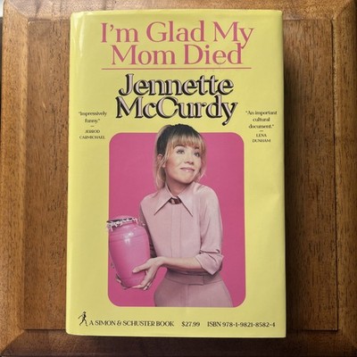 I'm Glad My Mom Died by Jennette McCurdy 2022, HCDJ