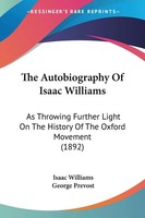 The Autobiography Of Isaac Williams Isaac Williams Taschenbuch Englisch 2007