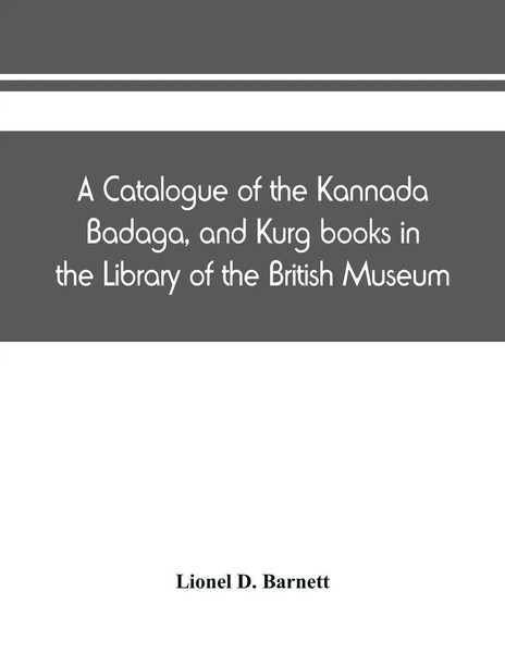 Lionel D. Barnett | A Catalogue Of The Kannada, Badaga, And Kurg Books In The...-image