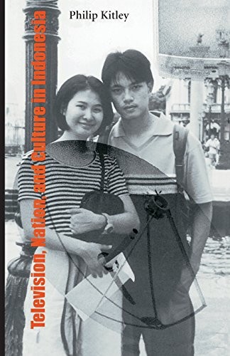 Television, Nation, and Culture in Indonesia: Ris Sea#104, Kitley, Philip<-