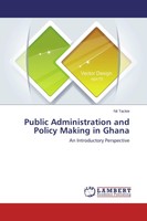 Nii Tackie / Public Administration And Policy Making In Ghana9783838360973