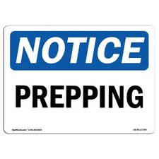 Prepping OSHA ANSI Notice Sign Metal Plastic Decal