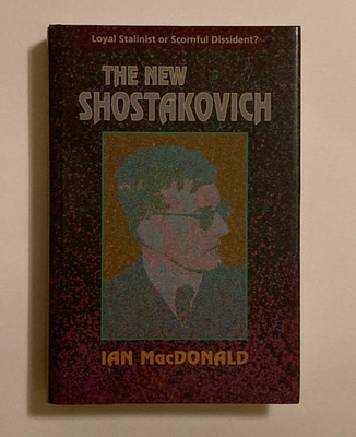 The New Shostakovich by Ian MacDonald; 1st Edition, 20+ Photographs, NF / NF