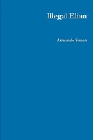 Armando Simon | Illegal Elian | Taschenbuch | Englisch (2014) | [.]