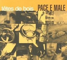 Pace E Male von Tetes De Bois | CD | Zustand sehr gut