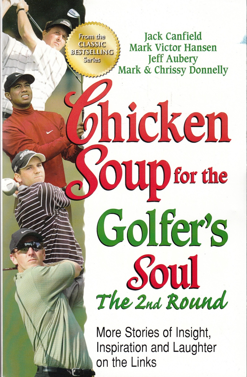 Chicken Soup for the Golfers Soul, the 2nd Roun... - Jack Canfield - Acceptab...