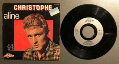 Vinyle de Christophe : ''Aline'' - ''Je ne t'aime plus''