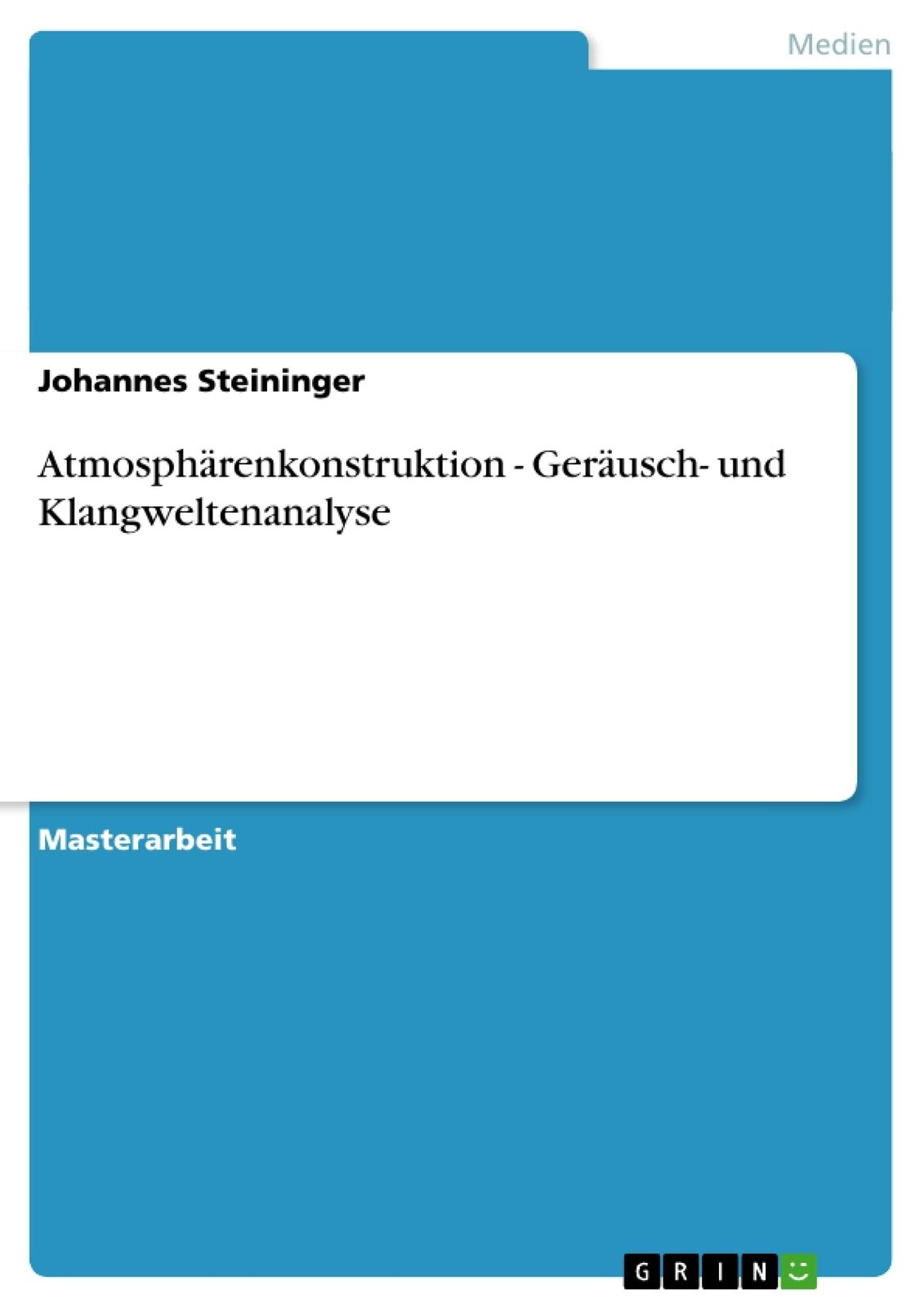Thumbnail - Atmosphärenkonstruktion - Geräusch- Und Klangweltenanalyse | Buch |