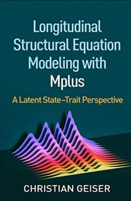 Longitudinal Structural Equation Modeling with by Christian Geiser HARDBACK