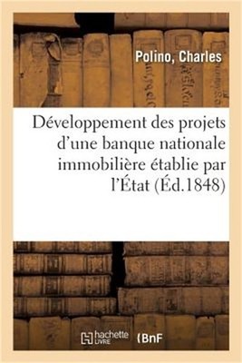 D�veloppement Des Projets d'Une Banque Nationale Immobili�re �tablie Par l'�tat