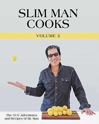 Slim Man Cooks Volume 2 - Hardcover, by Slim Man - Very Good