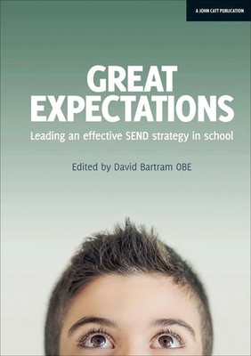 Great Expectations: Leading an Effective SEND Strategy in School | David Bartram