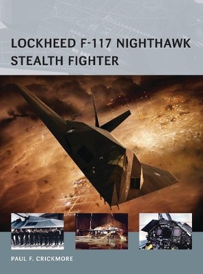 Paul F. Crickmo Lockheed F-117 Nighthawk Stealth Fight (Taschenbuch) (US IMPORT)