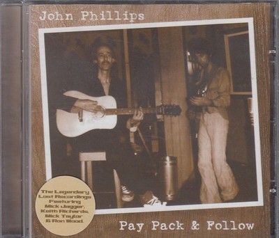 JOHN PHILLIPS ''Pay Pack & Follow'' CD-Album