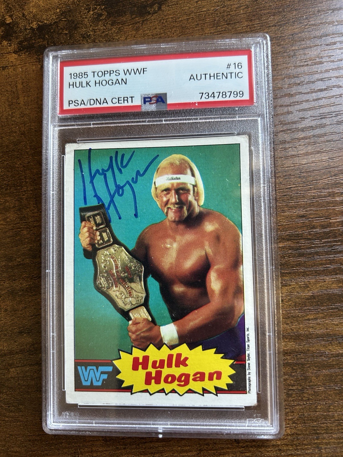 1985 Topps WWF Hulk Hogan #16. Autographed and authenticated. PSA/DNA CERT.