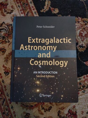 Extragalactic Astronomy and Cosmology: An Introduction by Schneider