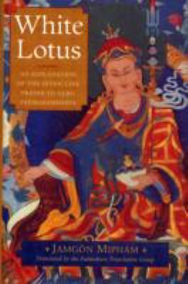 White Lotus : An Explanation of the Seven-Line Prayer to Guru ...
