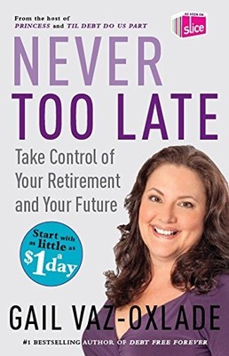 NEVER TOO LATE By Gail Vaz-oxlade **BRAND NEW**